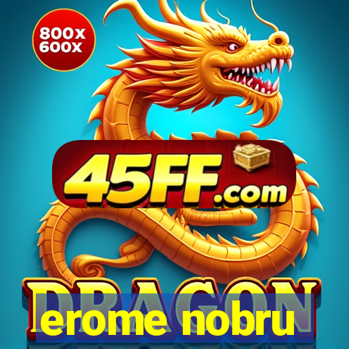 erome nobru